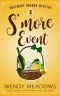 [Rosemary Harbor 02] • S'more Event (Rosemary Harbor Mystery Book 2)